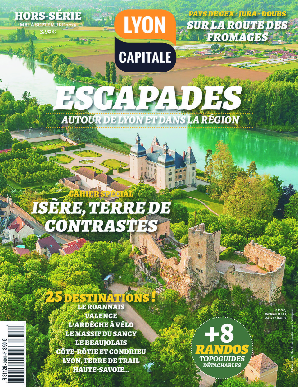 Hors série Lyon Capitale magazine, été 2025, "Escapades autour de Lyon et dans la région".