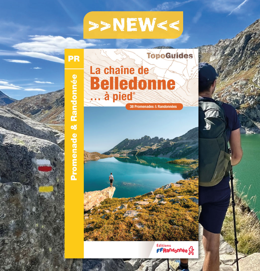 Nouveauté 2026 : Topoguide La chaîne de Belledonne à pied