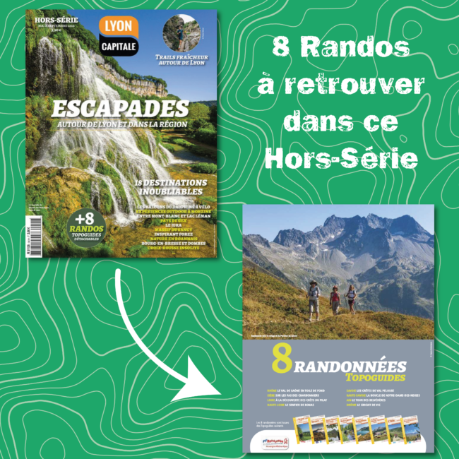 Hors série Lyon Capitale Escapades autour de Lyon avec 8 randonnées FFRandonnée