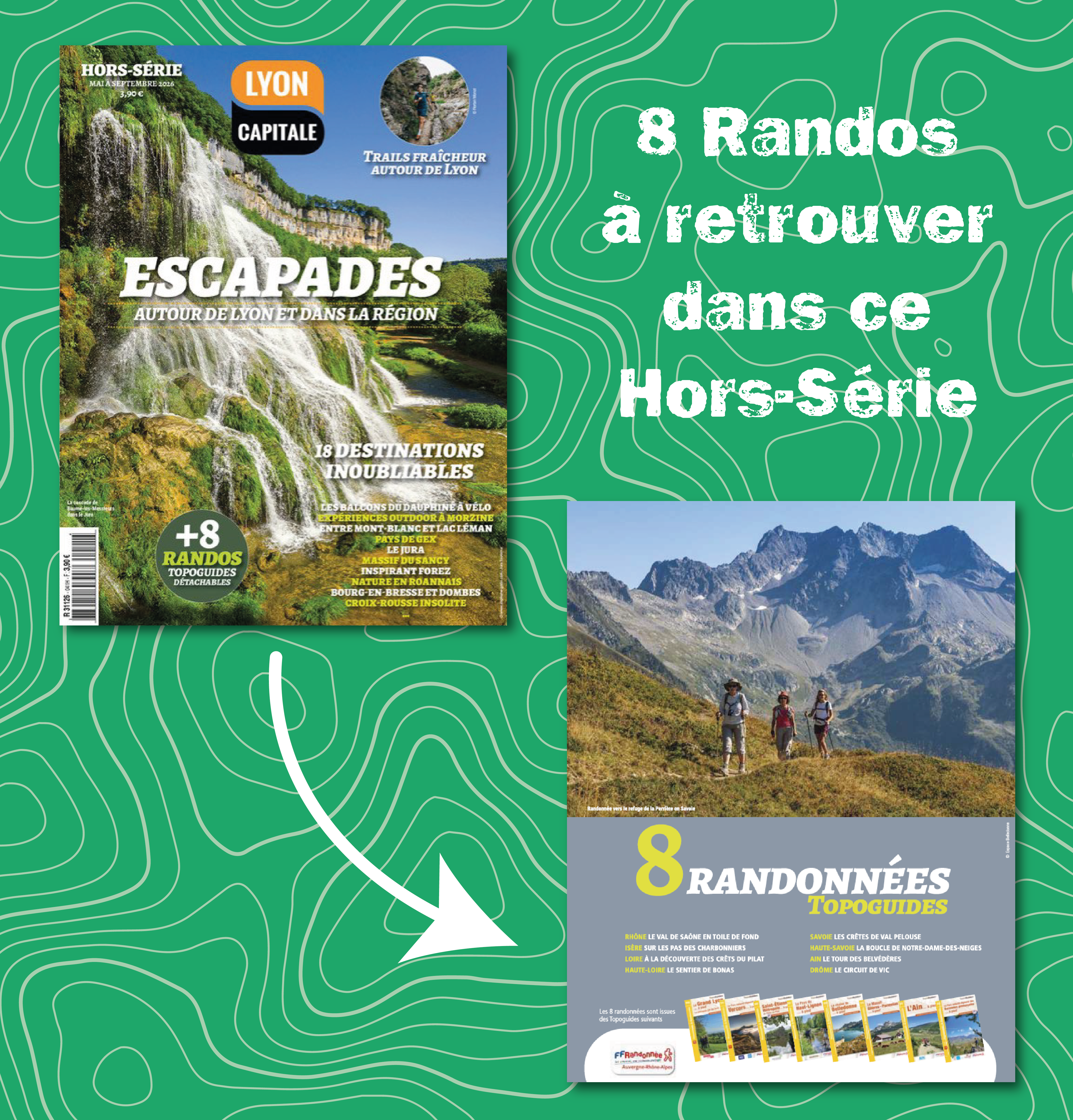 Hors série Lyon Capitale Escapades autour de Lyon avec 8 randonnées FFRandonnée