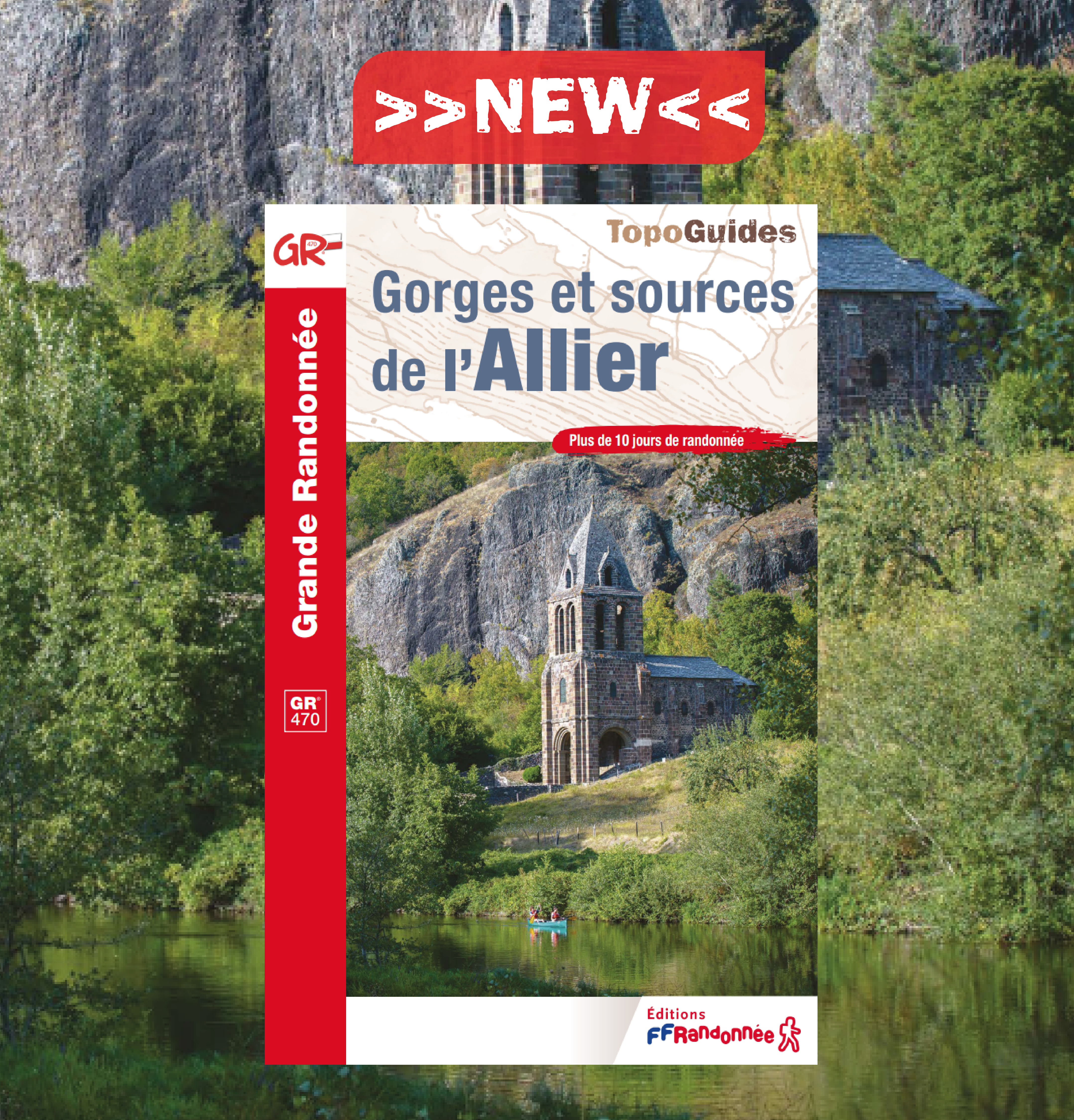 Nouveau Topoguide : GR®470 Gorges et Sources de l&rsquo;Allier