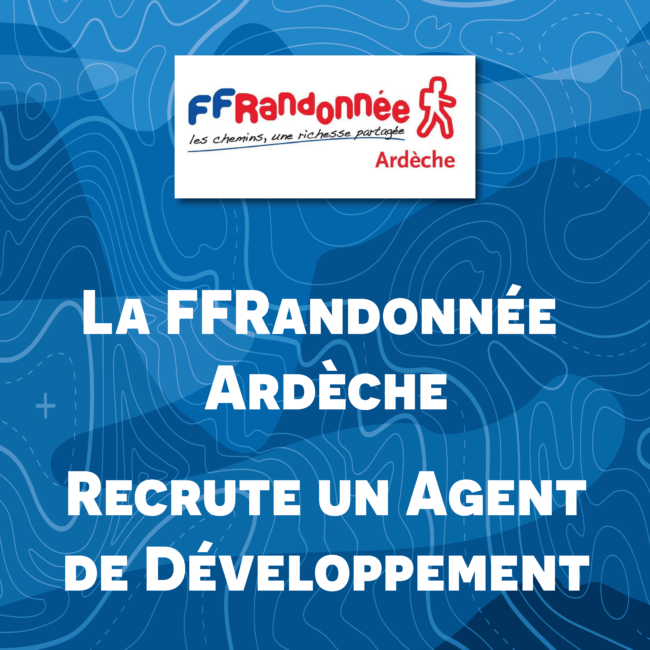 La FFRandonnée Ardèche recrute un Agent de Développement