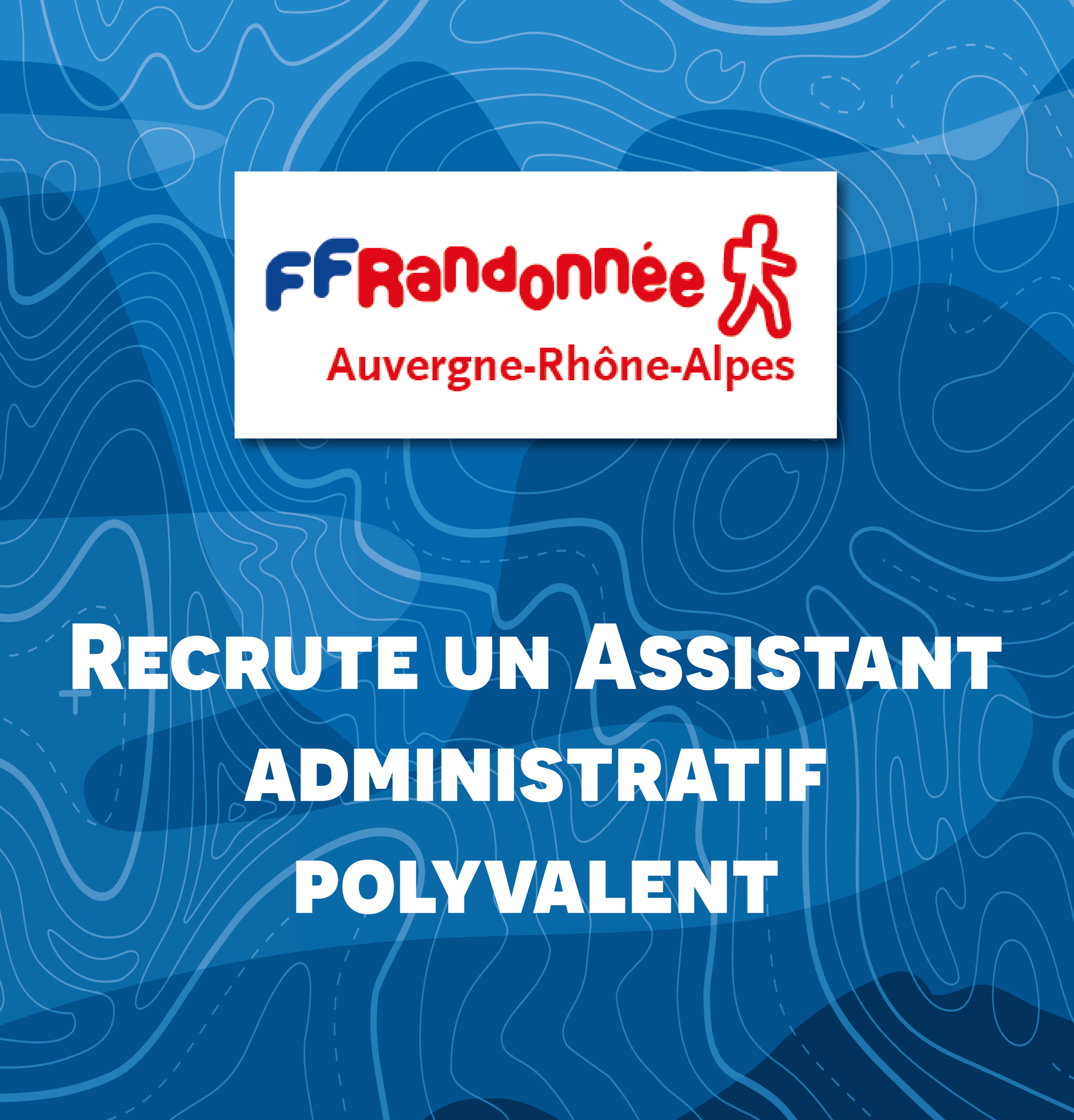 La FFRandonnée Auvergne-Rhône-Alpes recrute un(e) assistant(e) administratif(ve) polyvalent(e)